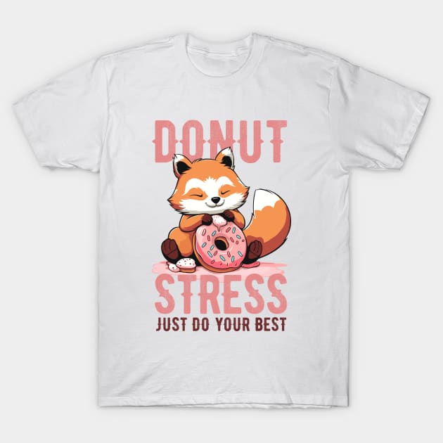 Cute red panda Donut Stress Just Do Your Best - Light Background T-Shirt by Art Joy Studio